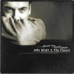 Disco Beneath This Gruff Exterior de John Hiatt
