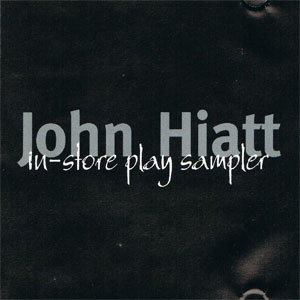 Disco In-Store Play Sampler de John Hiatt