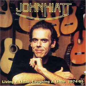 Disco Living A Little, Laughing A Little 1974-85 de John Hiatt