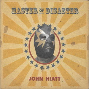 Disco Master Of Disaster de John Hiatt