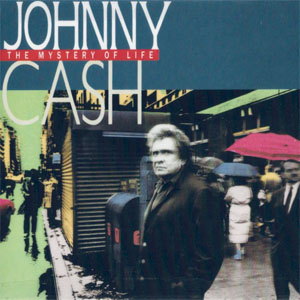 Disco The Mystery Of Life de Johnny Cash