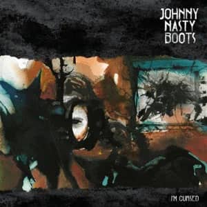 Disco I'm Cursed (Lasser Sound Remix) de Johnny Nasty Boots