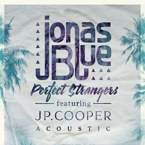 Disco Perfect Strangers (Acoustic) de Jonas Blue