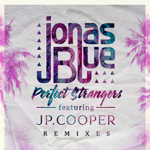 Disco Perfect Strangers (Remixes) de Jonas Blue