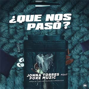 Disco ¿Qué Nos Pasó? de Jonna Torres