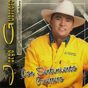 Disco Con Sentimiento Guerrero de Jorge Guerrero
