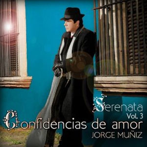 Disco Serenata Vol 3 Confidencias De Amor de Jorge Muñiz