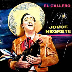 Disco El Gallero de Jorge Negrete