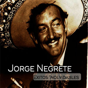 Disco Éxitos Inolvidables de Jorge Negrete