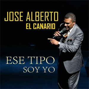 Disco Ese Tipo Soy Yo  de José Alberto El Canario