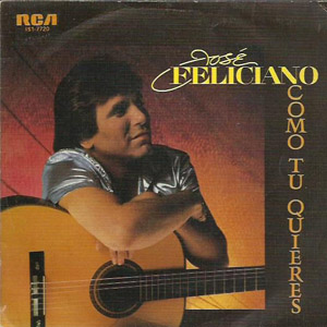 Disco Como Tú Quieres de José Feliciano