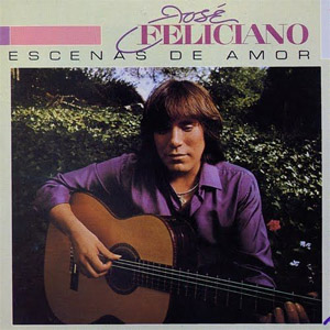 Disco Escenas De Amor de José Feliciano