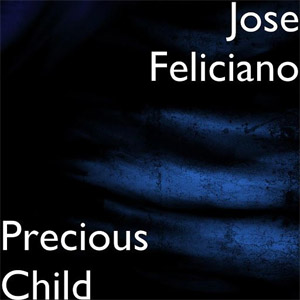 Disco Precious Child  de José Feliciano