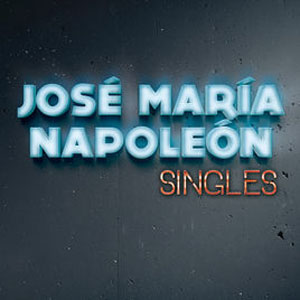 Disco Singles de José María Napoleón