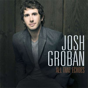 Disco All That Echoes de Josh Groban