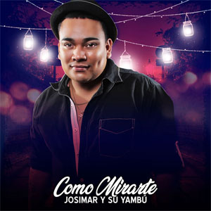 Disco Como Mirarte de Josimar y Su Yambú