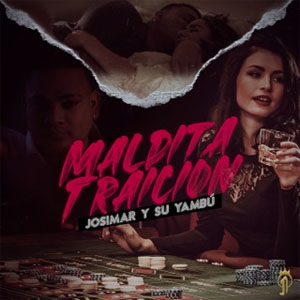 Disco Maldita Traición de Josimar y Su Yambú