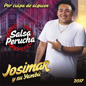Disco Por Culpa de Alguien de Josimar y Su Yambú