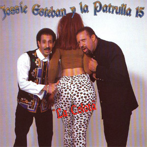 Disco La Colota de Jossie Esteban y la Patrulla 15