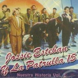 Disco Nuestra Historia Vol. 2 de Jossie Esteban y la Patrulla 15