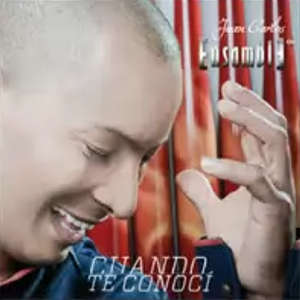 Disco Cuando Te Conocí de Juan Carlos Ensamble