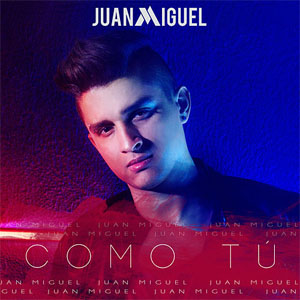 Disco Como Tú de Juan Miguel