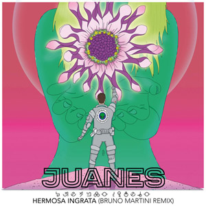 Disco Hermosa Ingrata (Bruno Martini Remix) de Juanes