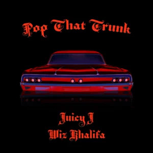 Disco Pop That Trunk de Juicy J