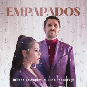 Disco Empapados de Juliana Velásquez