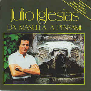 Disco Da Manuela a Pensami de Julio Iglesias