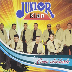 Disco Como Olvidarte de Junior Klan