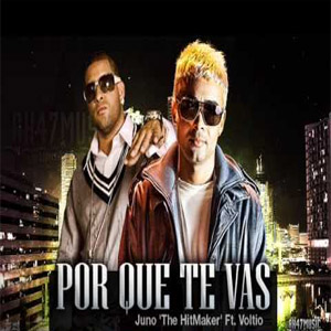 Disco Por Qué Te Vas de Juno The Hitmaker