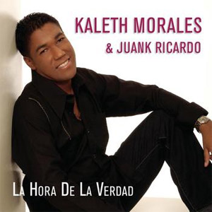 Disco La Hora de la Verdad de Kaleth Morales