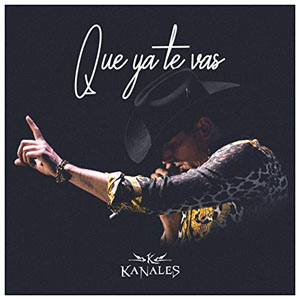 Disco Que Ya Te Vas de Kanales
