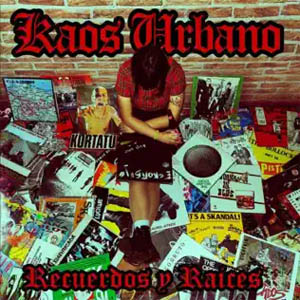 Disco Recuerdos y Raíces de Kaos Urbano