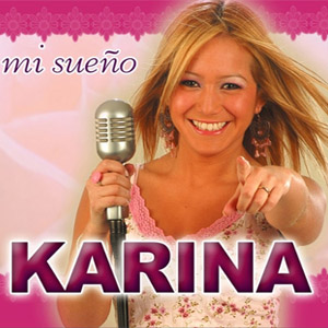 Disco Mi Sueño de Karina La Princesita