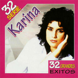 Disco Serie 32: 32 Grandes Éxitos de Karina
