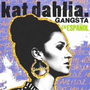 Disco Gangsta (En Español) de Kat Dahlia