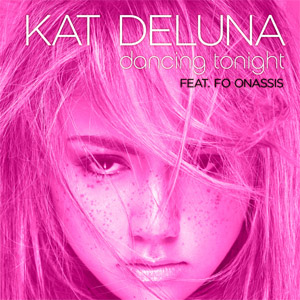 Disco Dancing Tonight (Featuring Fo Onassis) de Kat DeLuna