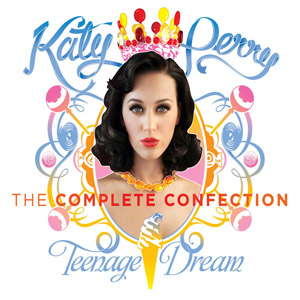 Disco Teenage Dream: The Complete Confection de Katy Perry
