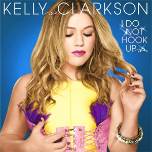 Disco I Do Not Hook Up (Remixes)  de Kelly Clarkson