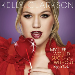 Disco My Life Would Suck Without You de Kelly Clarkson