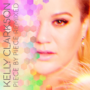 Disco Piece By Piece (Remixed) de Kelly Clarkson