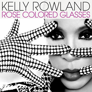 Disco Rose Colored Glasses de Kelly Rowland