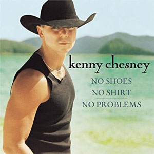 Disco No Shoes, No Shirt, No Problems de Kenny Chesney