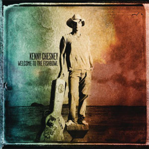 Disco Welcome To The Fishbowl de Kenny Chesney