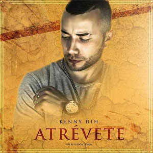Disco Atrévete de Kenny Dih