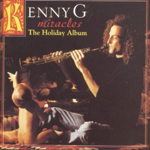 Disco Miracles The Holiday de Kenny G