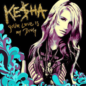 Disco Your Love Is My Drug de Kesha