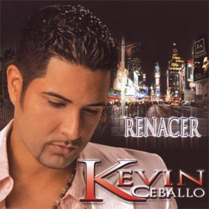 Disco Renacer de Kevin Ceballo